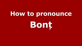 How to pronounce Bonț