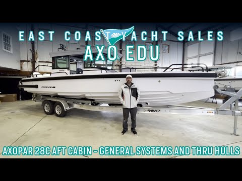 Axopar Education Series: 2022 28 Cabin with Aft Cabin - General Systems and Thru Hulls