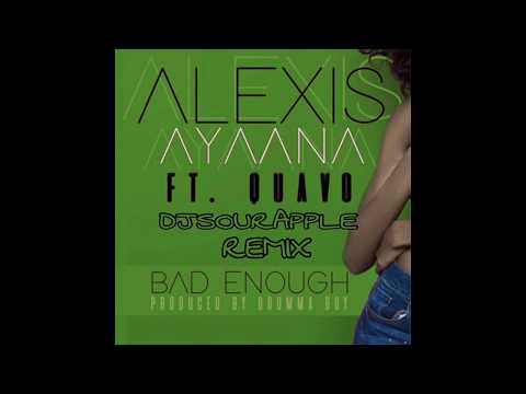 Bad Enough{Official DJSOURAPPLE Remix}