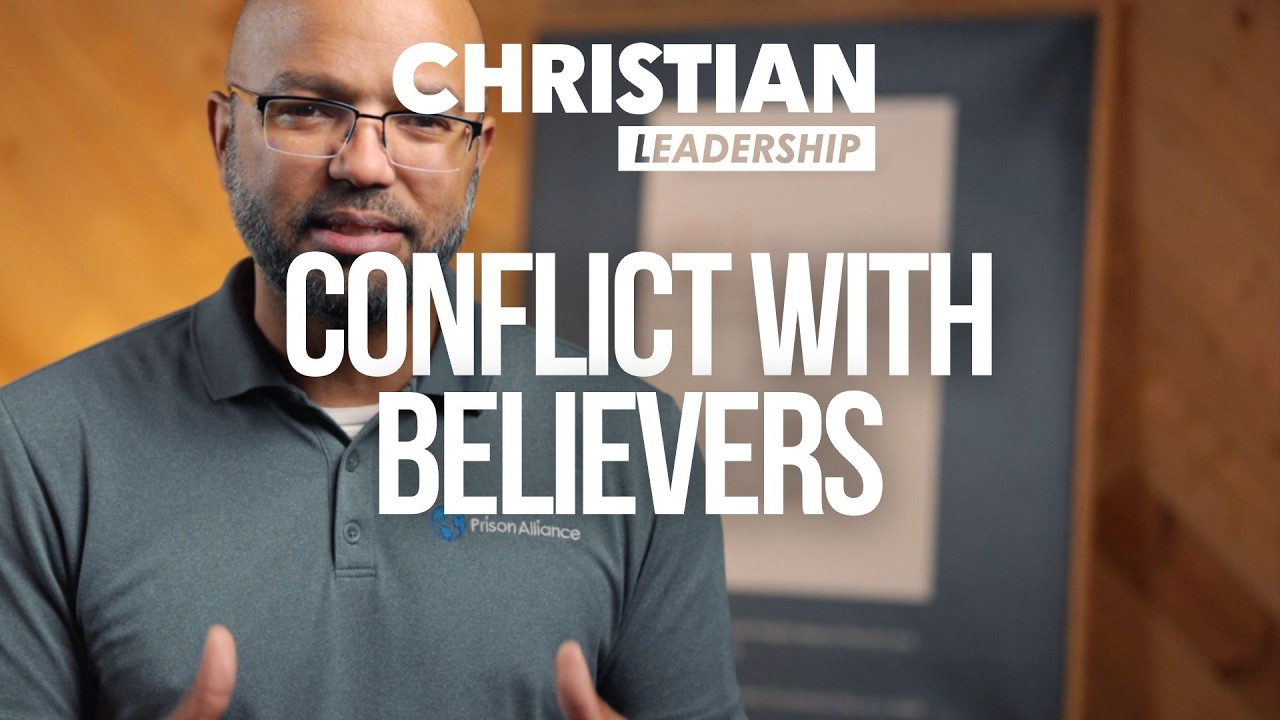 Christian Leadership Part 2 Lesson 24: Conflict With Believers