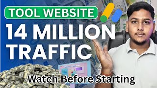 14 Million Traffic On Tool Website But Watch This Before Starting Any Tool Website