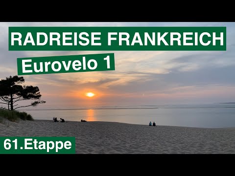 🇫🇷 Radreise Frankreich | Von Leon bis zur Dune de Pula | Eurovelo 1