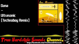 Dana - Ultrasonic (Technoboy Remix)