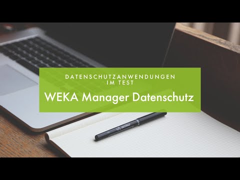 Im Test: WEKA Manager Datenschutz - WEKA MEDIA GmbH & Co. KG