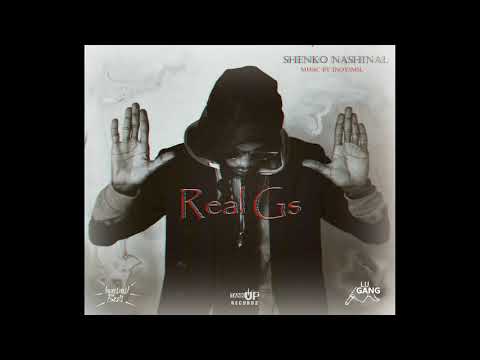 SHENKO NASHINAL - REAL Gs (music by Inoysmsl)