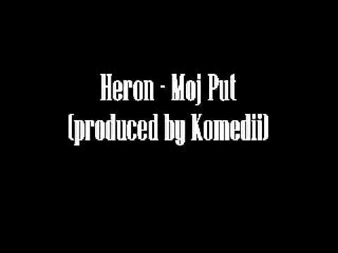 Heron - Moj Put (produced by Komedii).wmv