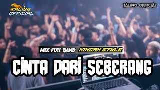 Download lagu CINTA DARI SEBERANG || MIXBAND KINCAH 🔥‼️ mp3 Download lagu CINTA DARI SEBERANG || MIXBAND KINCAH 🔥‼️ mp3