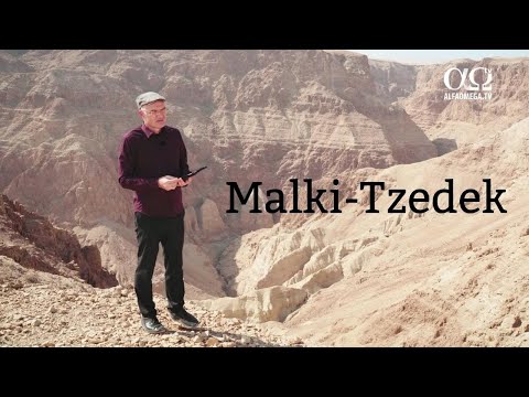 Malki-Tzedek | Pe urmele lui Avraam, episodul 22