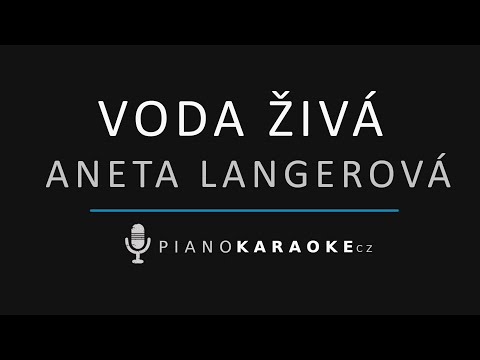 Aneta Langerová - Voda živá | Piano Karaoke Instrumental