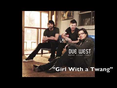 Girl With a Twang - Due West - Move Like That (Track #6)