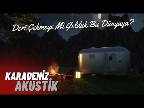 Dert çekmeye mi gelduk bu dünyaya?