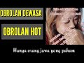 Obrolan Nyeleneh 18 Hanya Orang Jawa Yang Paham