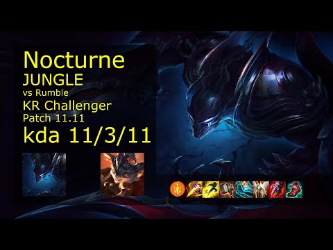 Nocturne Jungle vs Rumble - KR Challenger 11/3/11 Patch 11.11 Gameplay // [롤] 녹턴 vs 럼블 정글