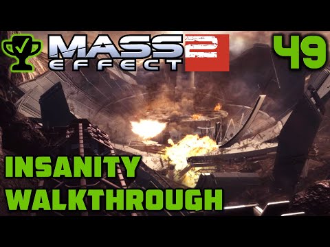 Project Overlord - Mass Effect 2 Walkthrough Ep. 49 [Mass Effect 2 Insanity Walkthrough]