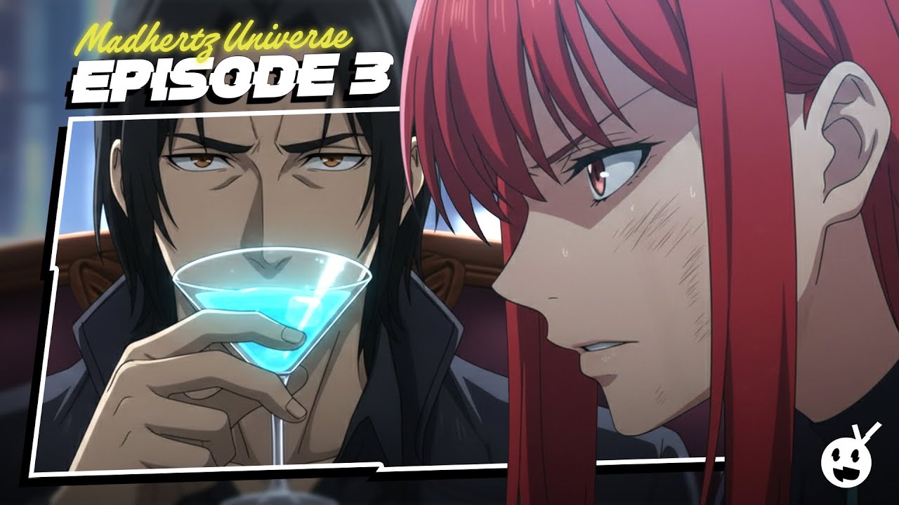 Madhertz Universe — Ep 3