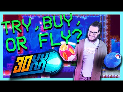 30XX | Try, Buy, or Fly? | The Speedrunner's Dream