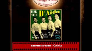 Cuarteto D&#39;Aida – Cachita (Perlas Cubanas)