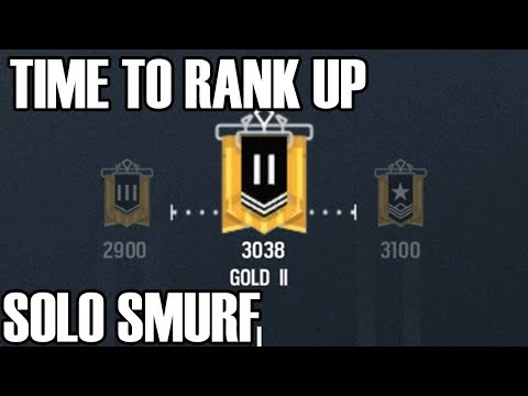 Solo Smurf: Time To Grind - Rainbow Six Siege