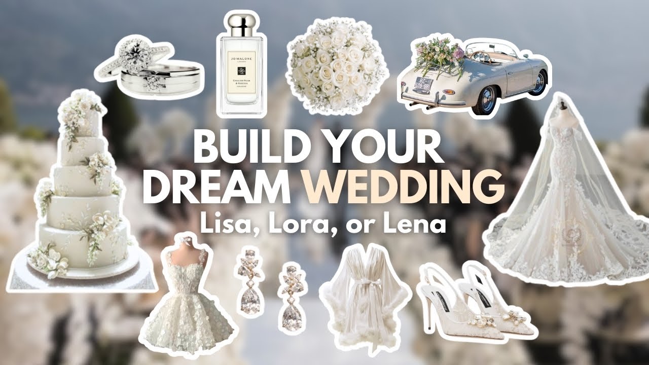 Build your Dream WEDDING 💍🤍🕊️ | Lisa, Lora or Lena