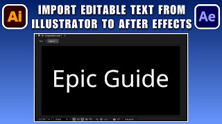 How to Import Editable Text from Illustrator to After Effects 2026 | Importing Editable Text