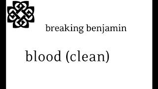 Breaking Benjamin Blood (Clean)