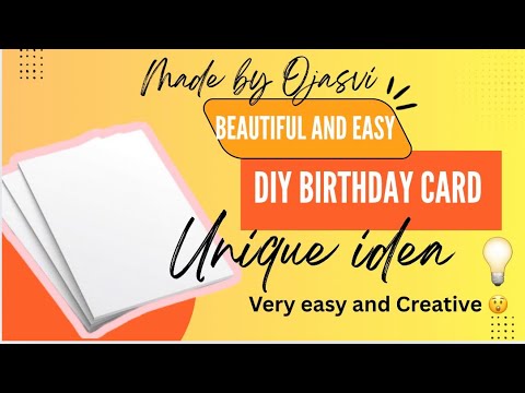 Beautiful DIY Birthday Card || made by Ojasvi|| very easy and creative|| ￼