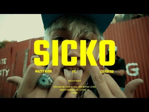 Nazty Kidd - Sicko feat. Zo Fuego (Official Music Video)