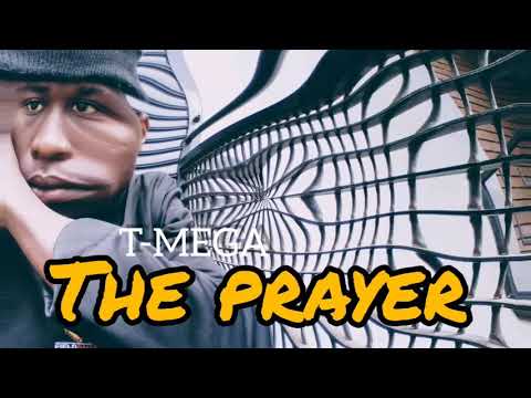 T-MEGA - THE PRAYER