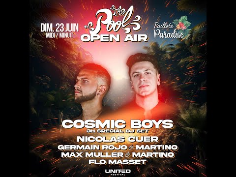COSMIC BOYS @ POOL OPEN AIR - PAILLOTE PARADISE - 23 06 2024 Cs