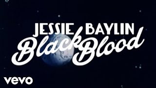 Jessie Baylin - Black Blood (Lyric Video)