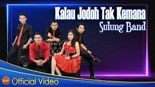 Download lagu Sulung Band - Kalau Jodoh Tak Kemana ( Video Music) mp3 Download lagu Sulung Band - Kalau Jodoh Tak Kemana ( Video Music) mp3