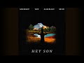 Sam Feldt, MC4D, VIZE Feat. Aloe Blacc - Hey Son