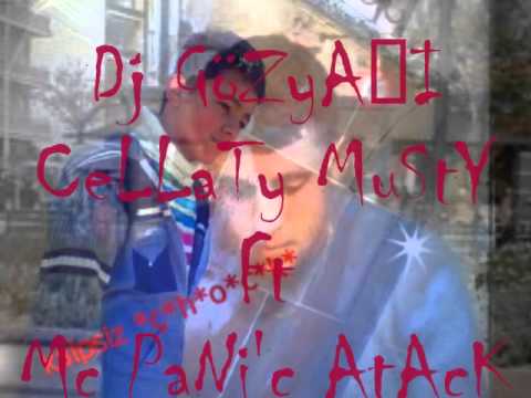 Dj GözYaŞı CeLLaTy MuStY ft Mc PaNi'c ATaCk