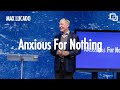 Anxious For Nothing Max Lucado