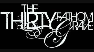 The Thirty Fathom Grave - Symptoms of Time