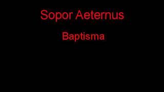 Sopor Aeternus Baptisma + Lyrics