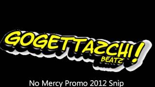No Mercy Gogettaz Beatz 2012 Promo