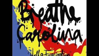 Breathe Carolina - I'm The Type Of Person To Take It Personal