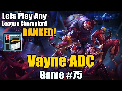 LPALC! [#75] Pre-Season 6 -  "Troubled" Vayne ADC