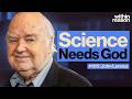 Why This Oxford Mathematician Is Confident God Exists John Lennox