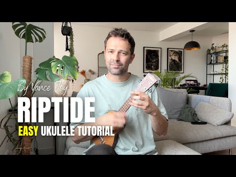 Riptide (Vance Joy) | EASY UKULELE TUTORIAL