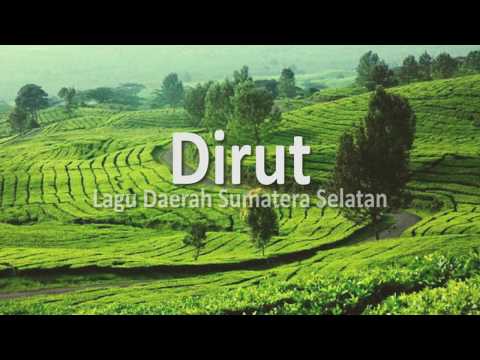 Dirut - Lagu Daerah Sumatera Selatan (Unofficial Lyric Video)