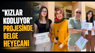 Kızlar Kodluyor Projesinde Belge Heyecanı