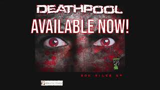New release Deathpool - 500 Miles EP