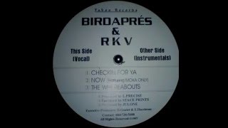 Birdapres & RKV  -  Checkin For Ya L Precise (Instrumental) 1997