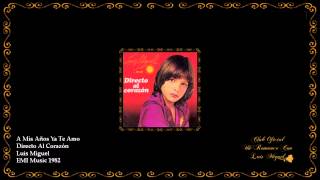 Luis Miguel - A Mis Años Ya Te Amo