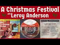 Leroy Anderson - Lo, How A Rose E'er Blooming