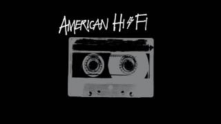 American Hi Fi - A Bigger Mood