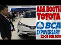 TOYOTA LINE UP BCA EXPO 22-24 FEB 2019 ICE BSD | Wardi Oto Channel TOYOTA LINE UP BCA EXPO 22-24 FEB 2019 ICE BSD | Wardi Oto Channel