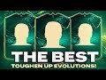 The Best Toughen Up Evolution Options! EAFC 24